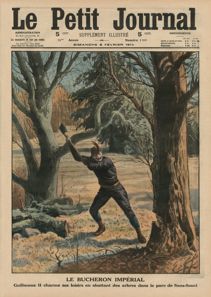 帝国樵夫，Wilhelm II在Sanssouci公园砍伐树木享受休闲时光，“Le Petit Journal”封面插图，补充illustre，1914年2月8日（颜色li 作者 法语学校