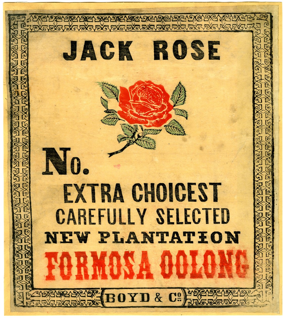 Jack Rose，No。Extra Choicest精心挑选的新种植Formosa Oolong。，（块状印刷品（带背衬的纸上彩色墨水）） 作者 美国学校