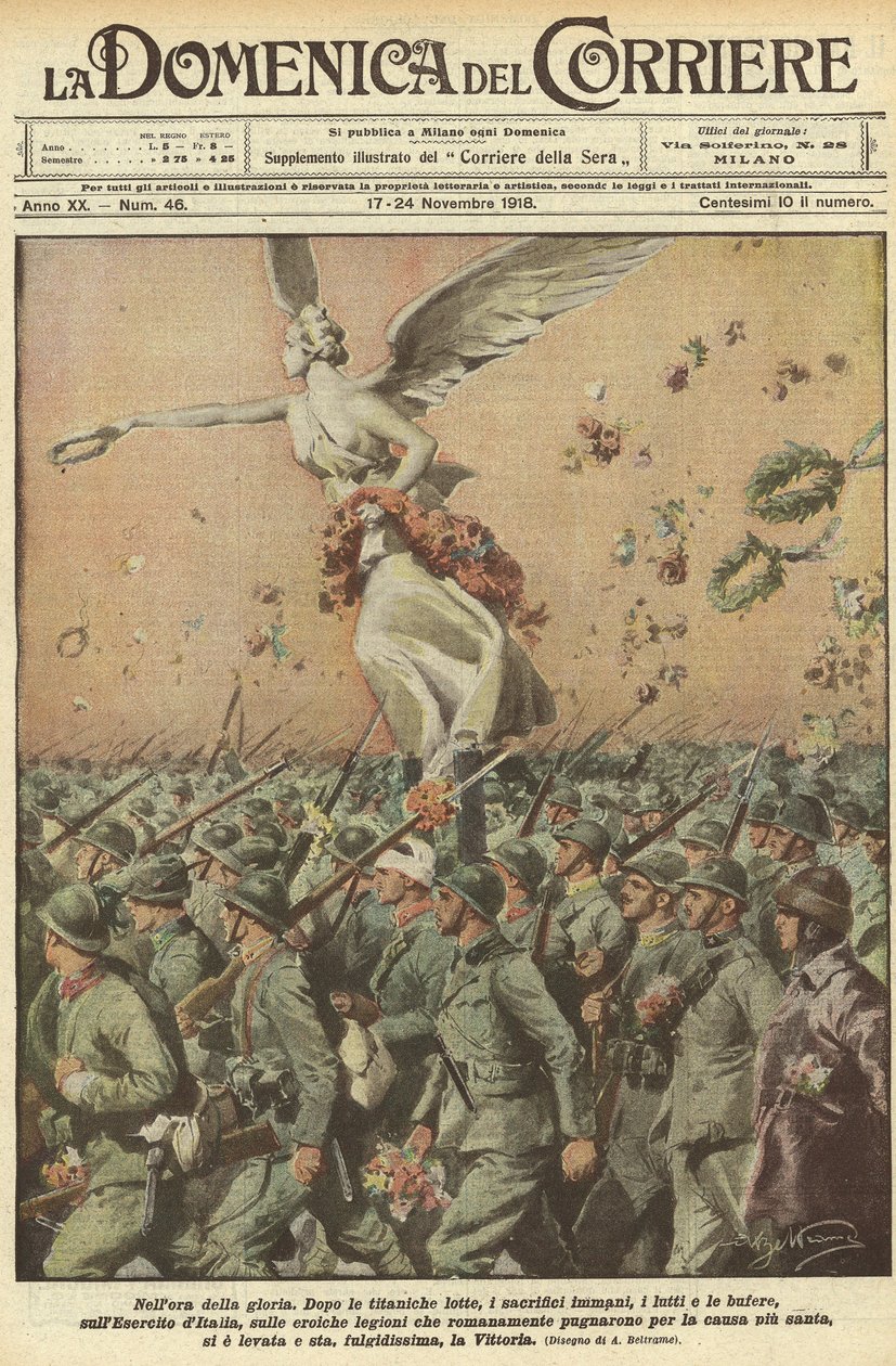 1918年第一次世界大战--意大利在战争中。胜利日。在光荣的时刻。在经历了巨大的斗争，巨大的牺牲，死亡，风暴之后，意大利军队，为最神圣的事业而战的英雄的罗马军团，已经举起了胜利的旗帜。 作者 阿基里·贝尔特拉姆（Achille Beltrame）