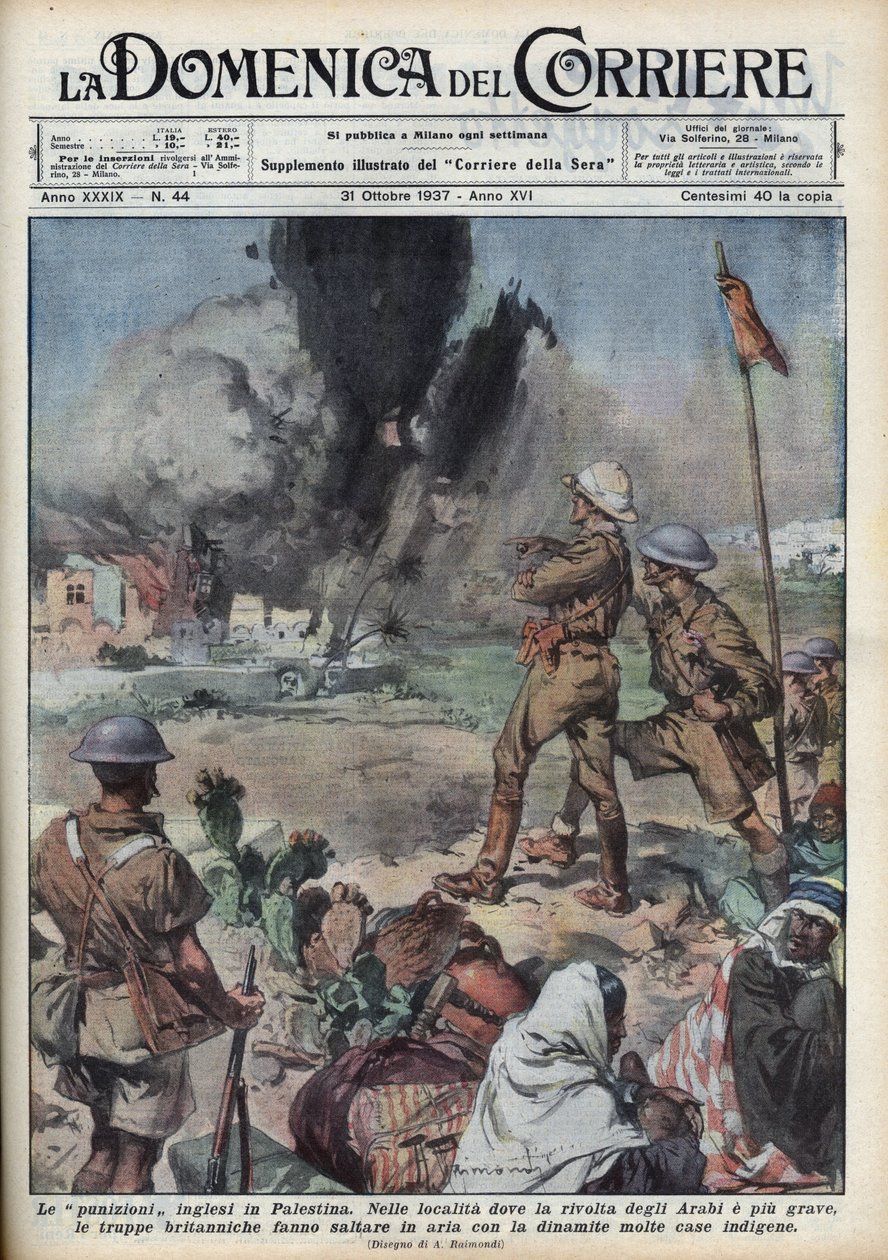 1936-1939年巴勒斯坦代理的阿拉伯大起义：巴勒斯坦阿拉伯人为在巴勒斯坦委任统治区建立一个独立国家而进行的叛乱，针对英国当局。英国人炸毁了巴勒斯坦人的房屋。插图：Achille Beltram 作者 阿基里·贝尔特拉姆（Achille Beltrame）