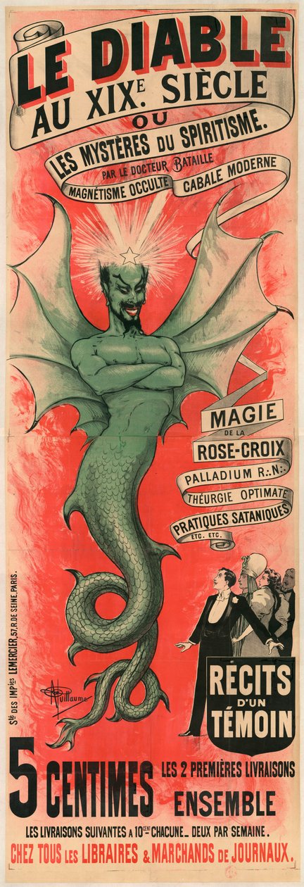Le Diable au XIXe siècle ou les Mystères du spiritisme，作者是巴蒂尔博士，约1895年。 作者 阿尔伯特·纪尧姆