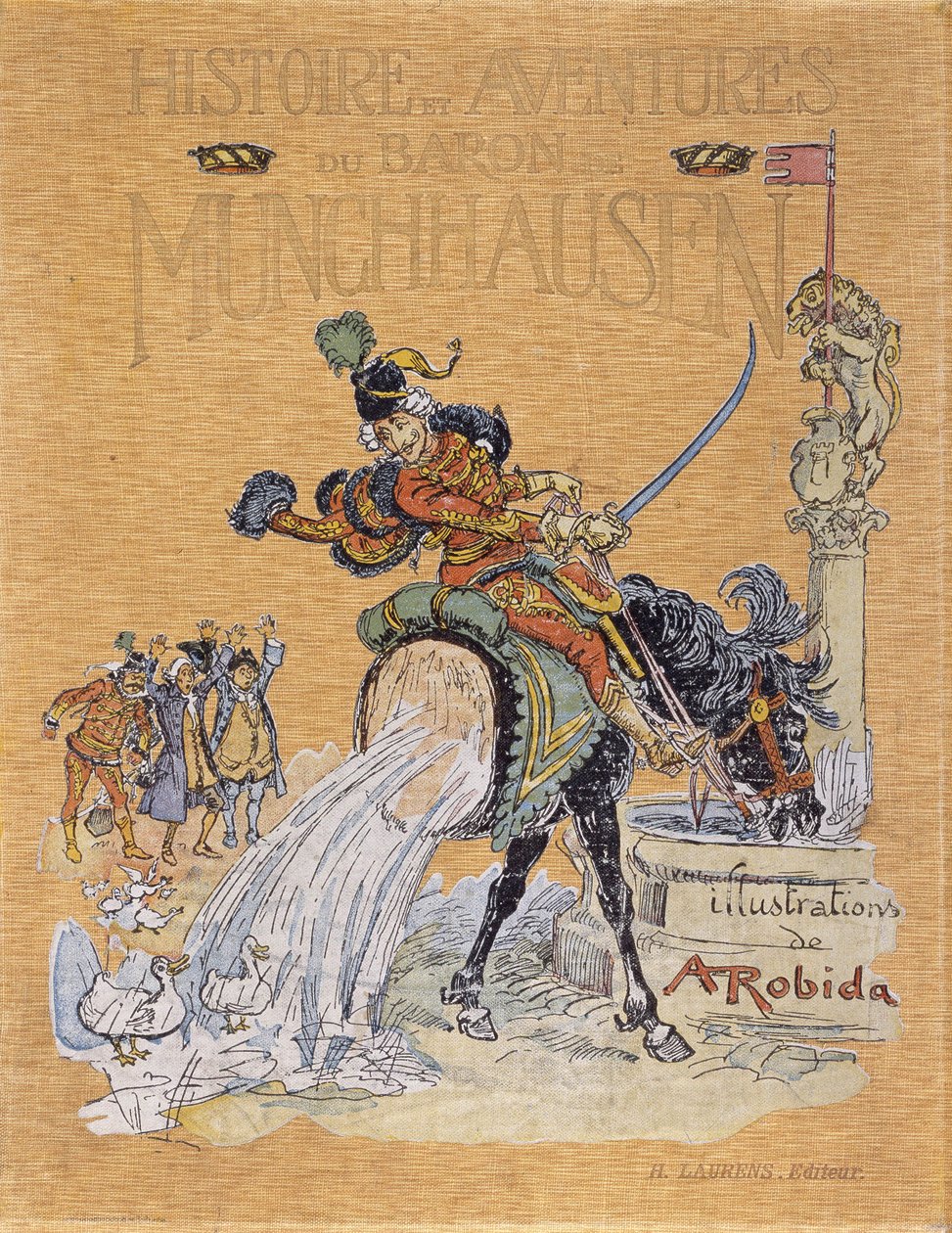 蒙乔生男爵的故事和冒险》（Munchhausen）的封面，由A. Robida（1848 - 1926）绘制。 作者 阿尔伯特·罗比达