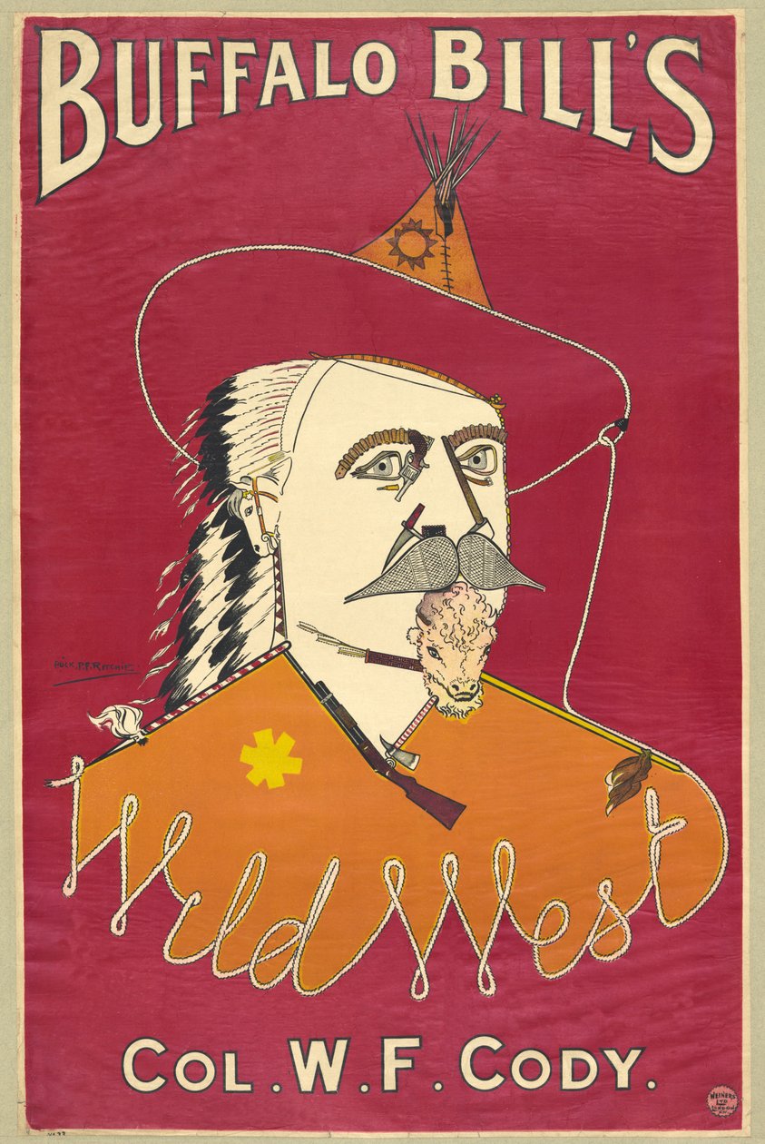 Buffalo Bill&39;s Wild West，WF Cody上校，1890年出版（彩色ithograph） 作者 阿里克·PF·里奇