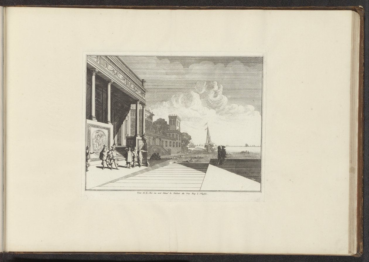那不勒斯海滨宫殿景观
Veue de la Mer ou est Situé le Palais du Vice Roy à Naples（物上标题）
威尼斯、里窝那、那不勒斯和罗马的宫殿与古迹（系列标题） 作者 无名氏