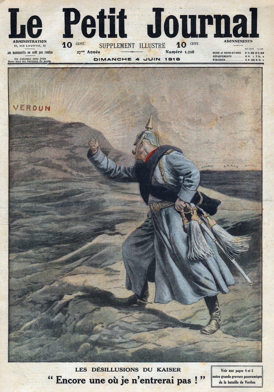 1914-1918年第一次世界大战（第14-18战）。"德皇的幻觉。再来一个我不会进入的地方!"：德国的威廉二世（1859-1941）对他在战斗中没有成功拿下凡尔登感到愤怒。在1916年6月4日的《小报》上。二等兵C 作者 匿名匿名