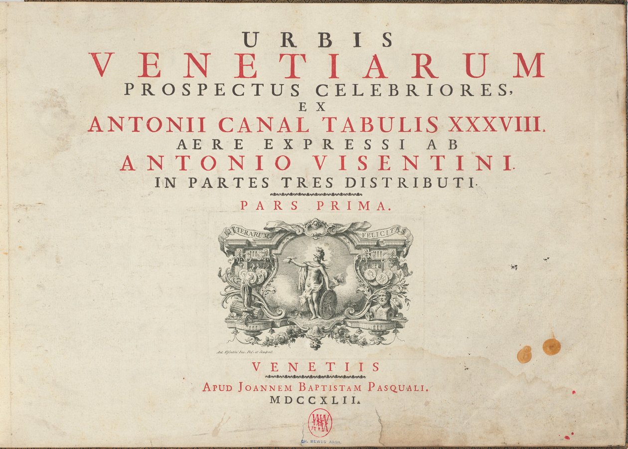 Urbis Venetiarum Prospectus Celebriores, Ex Antonii Canal Tabulis XXXVIII.Aere Expressi ab Antonio Visentini in Partes Tres Distributi.第一部分[-第三部分]] 作者 安东尼奥·维森蒂尼