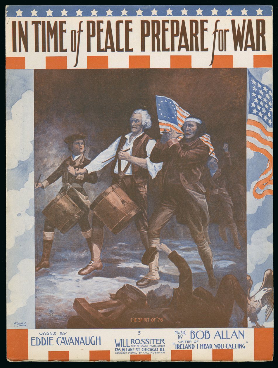 “在和平时期准备战争”，Eddie Cavanaugh的话，Bob Allan的音乐，c.1915 作者 阿奇博尔德威拉德