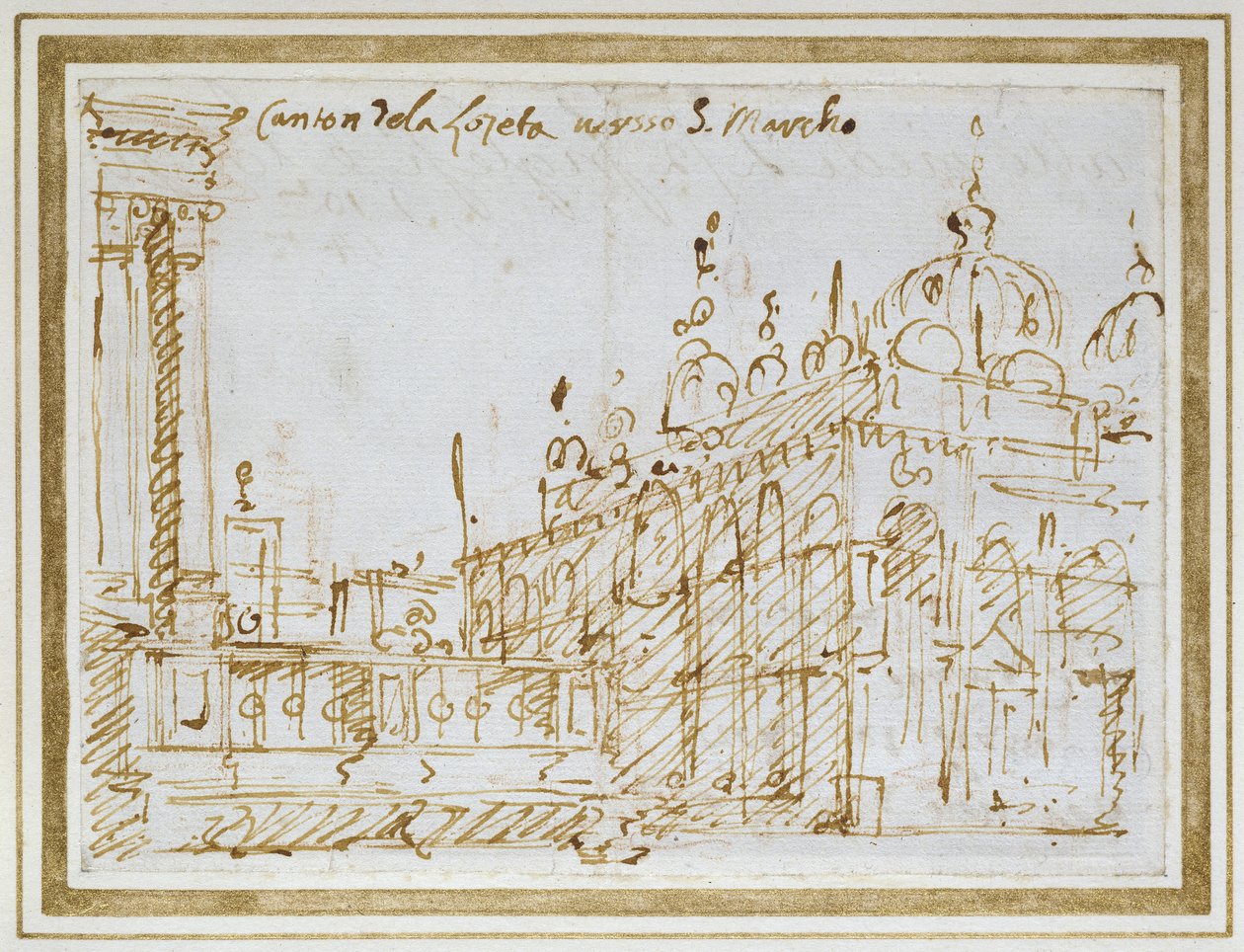 威尼斯：圣马克和Loggetta（钢笔和棕色墨水） 作者 乔瓦尼·安东尼奥运河（Canaletto）