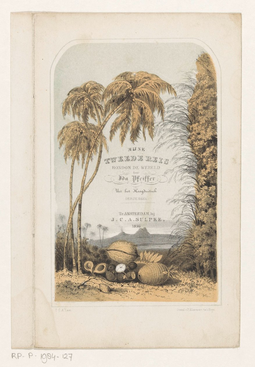 热带风景 艾达·菲佛 (Ida Pfeiffer) 的封面页，《我的第二次环游世界》，1856 年 作者 卡雷尔·克里斯蒂安·安东尼·拉斯特