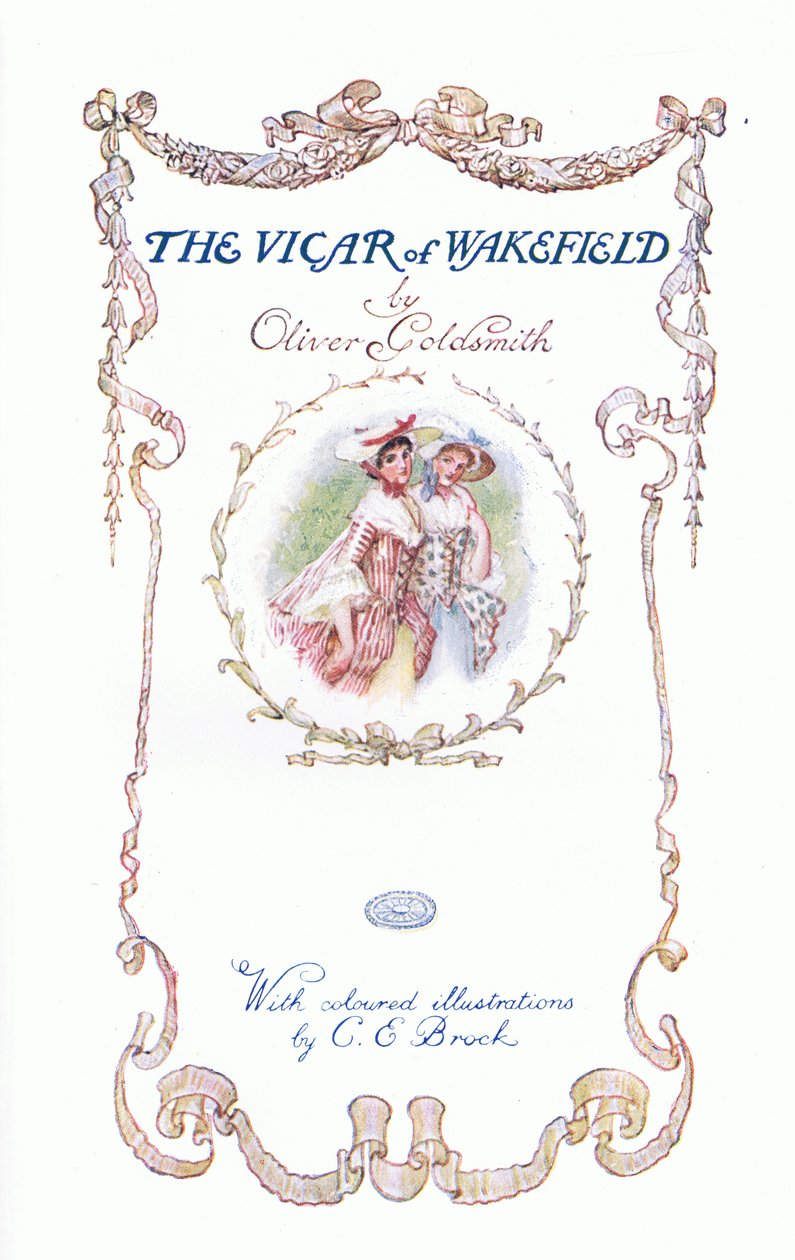 Wakefield-Vicar of Wirefield-Title页面，来自Wakefield的牧师，由JM Dent＆Son Ltd出版，20世纪20年代 作者 查尔斯·埃德蒙·布洛克