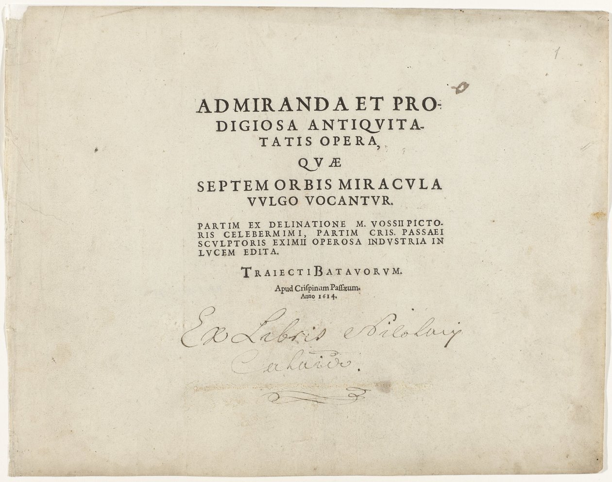 世界七大奇迹系列扉页
扉页凸版印刷文字：Admiranda et prodigiosa antiquitatis opera, quae septem orbis miracula vulgo vocantur, 1614 作者 克里斯皮恩·范德帕塞 (I)
