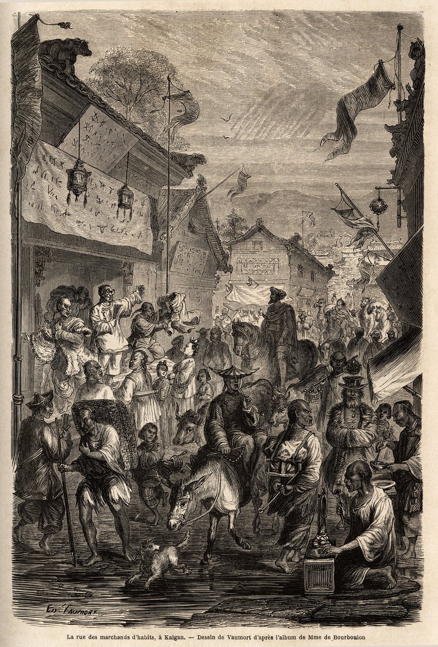 The street of clothing dealers, Kalgan, Mongolia. Drawing by Vaumort (? -1886), to illustrate the journey from Shanghai to Moscow, from 1859 to 1862, of M. de Bourboulon, French minister to China. Engraving in “” Le tour du monde””, edited by Edouard Chart 作者 爱德华·沃莫
