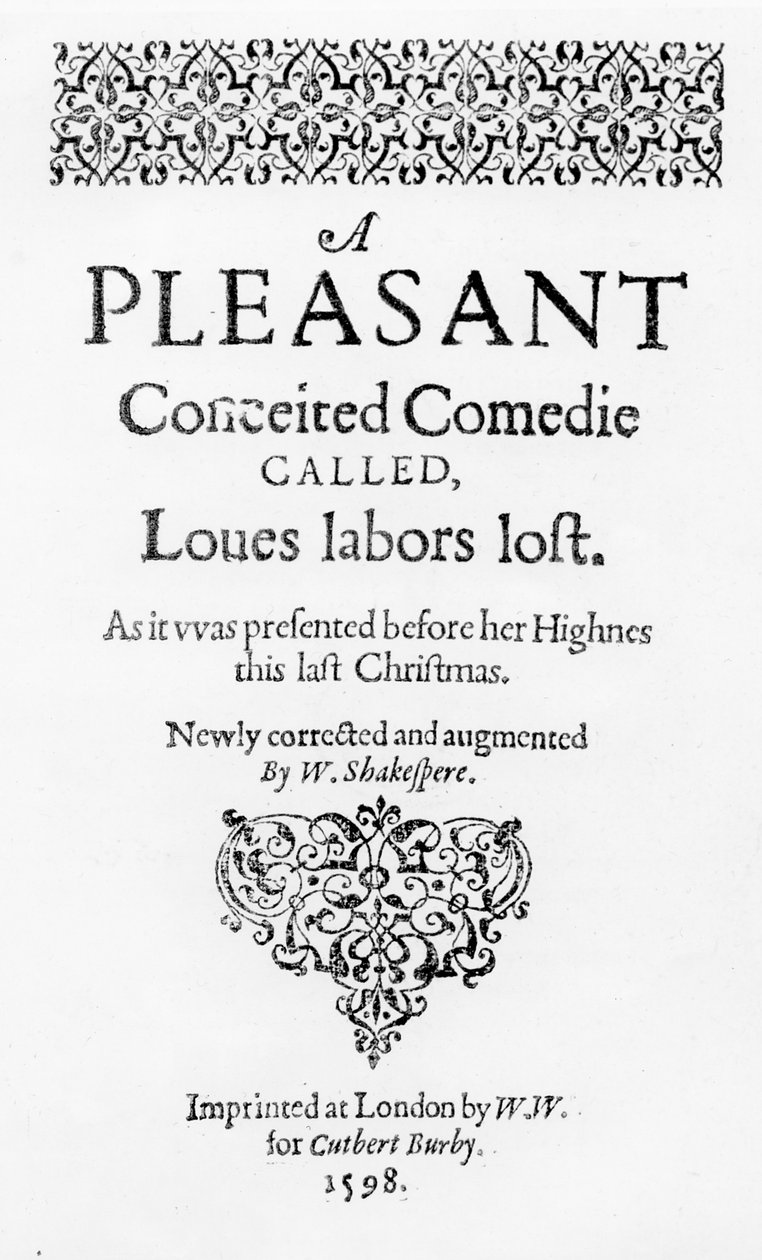 &39;Loves Labors Lost&39;，第一版的主题，由Cuthbert Burby于1598年在伦敦印刷 作者 英语学校