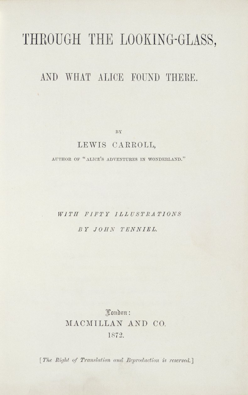 刘易斯卡罗尔（1833-98）的爱丽丝穿越镜子，由麦克米伦出版，1872年 作者 英语学校