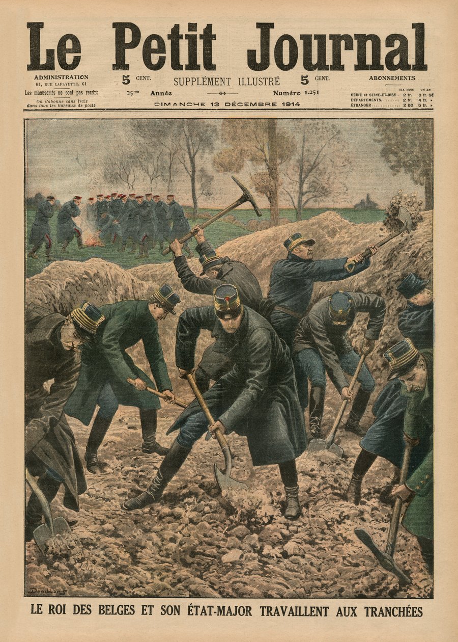 比利时国王和他的工作人员一起挖掘战壕，“Le Petit Journal”的封面插图，补充说明，1914年12月13日 作者 尤金·丹布拉斯