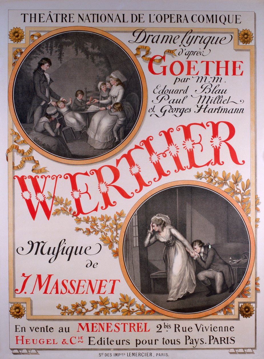 Werther，Jules Massenet的歌剧（1842年5月12日 -  1912年8月13日）以歌曲“年轻的维特的悲伤”为基础 作者 尤金·格拉塞