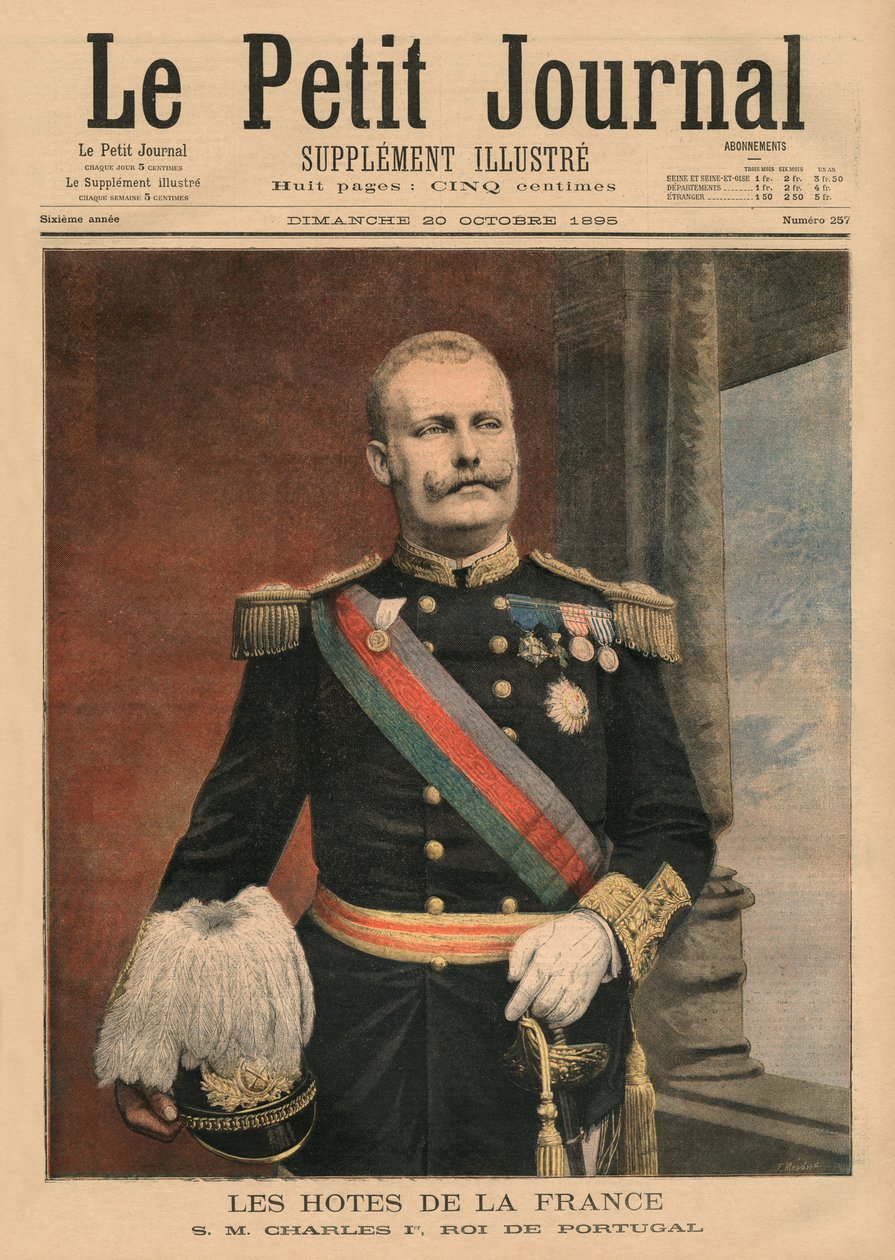 法国主持人，葡萄牙国王卡洛斯一世陛下，“Le Petit Journal”封面插图，补充说明，1895年10月20日 作者 路易斯·莫厄尔财富