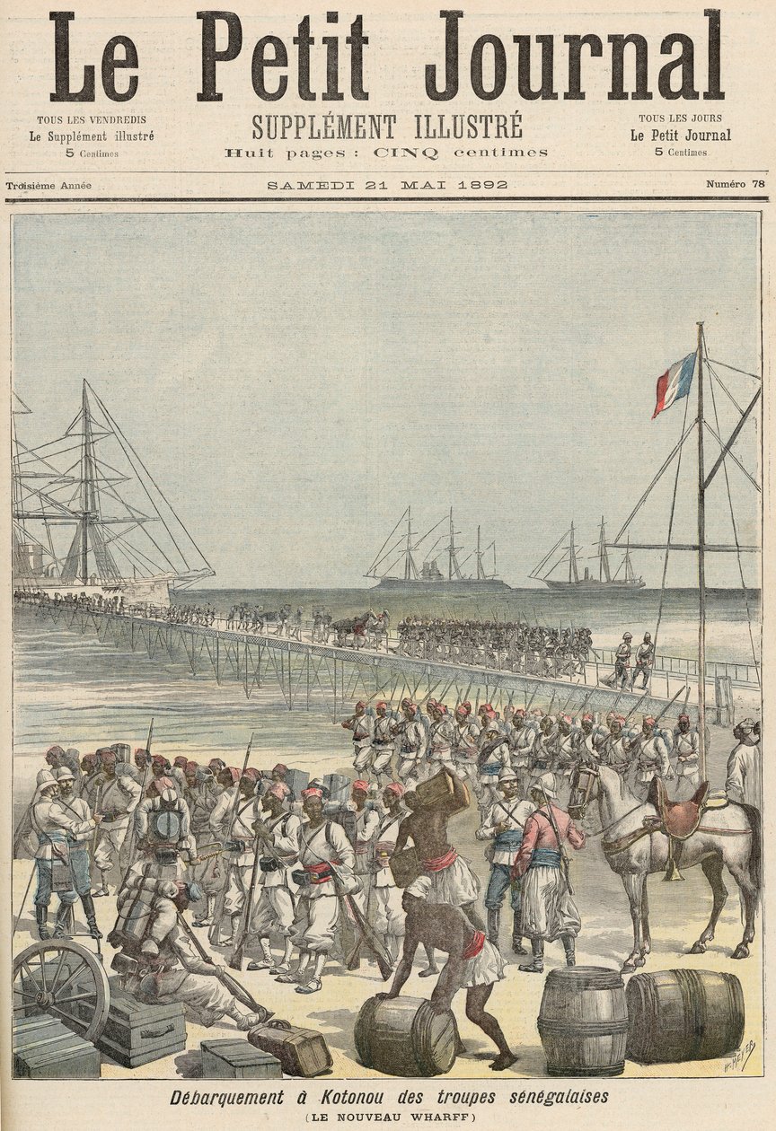 1892年5月21日“Le Petit Journal”在科托努新码头登陆塞内加尔部队 作者 财富路易斯·米奥勒和亨利·梅尔