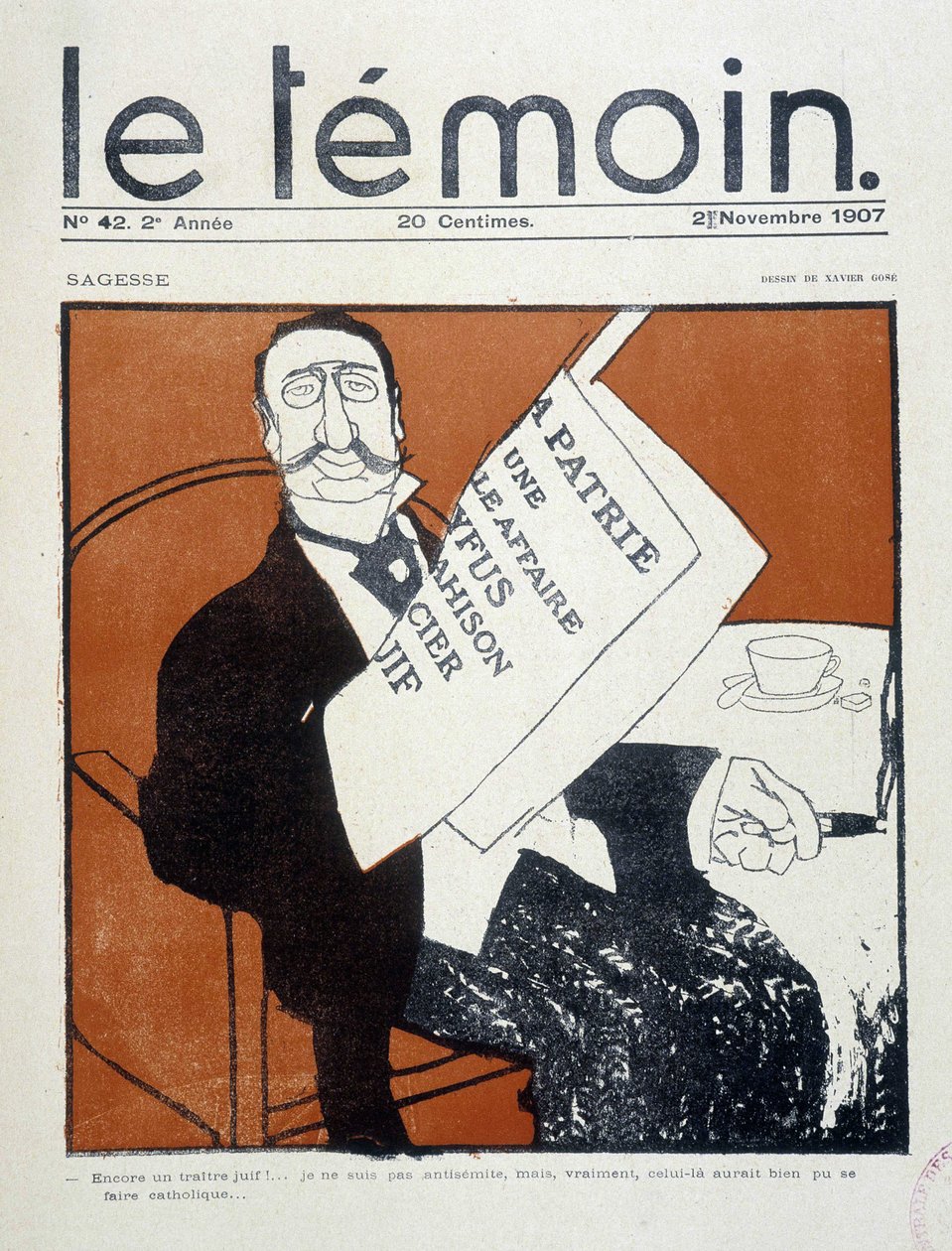 Dreyfus affair: “” Another Jewish traitor!... I am not an antisemite, but, really, this one could have been Catholic”” (Jewish bourgeois reading the press), drawing by Xavier Gose - in “” Le Temoin””” of 02/11/1907. 作者 弗朗西斯科·泽维尔·戈塞