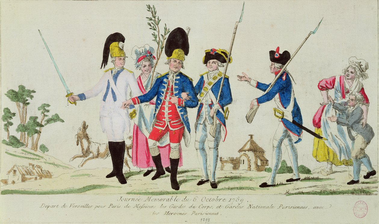 1789年10月6日令人难忘的一天，将凡尔赛宫留在巴黎：Gardes du Corps，巴黎国民警卫队和巴黎女英雄 作者 法语学校