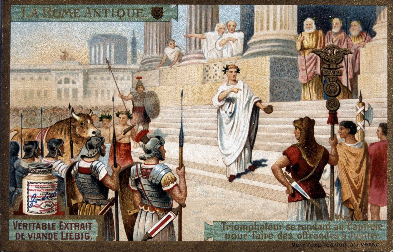 古罗马：凯旋者到国会大厦向木星献祭 - Chromolithography Liébig, v.1900 作者 法语学校