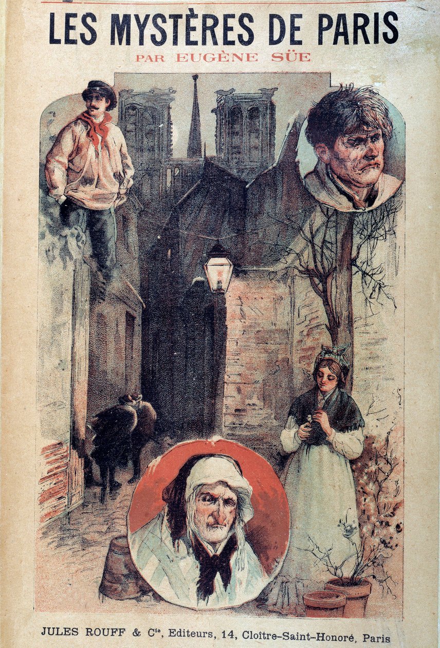 Cover of “” Les mysteres de Paris”” by Eugene Sue (1804-1857), views of a Parisian alley and characters 作者 法语学校