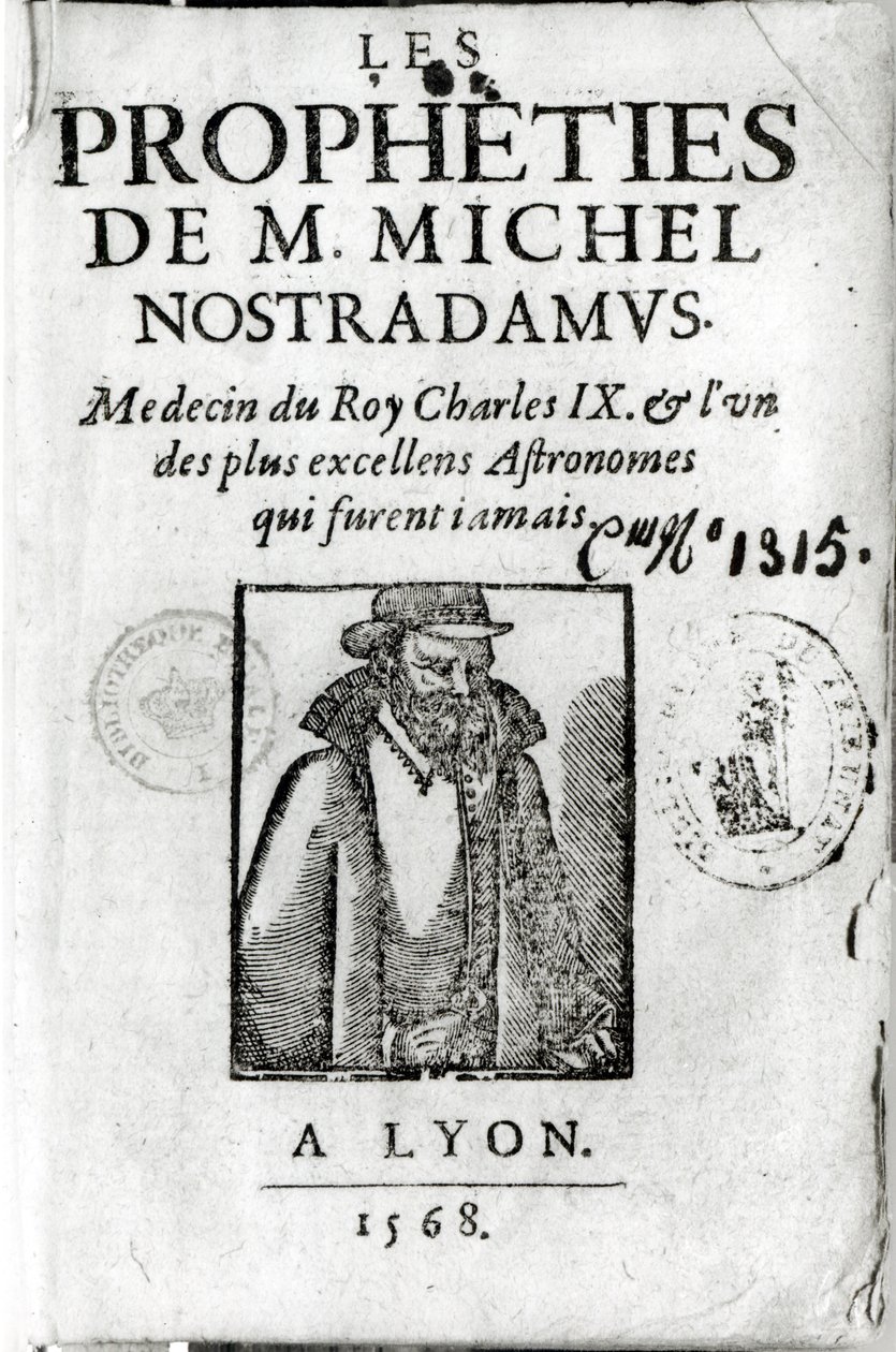 Les Propheties de M. Michel de Nostradamus（1503-66）的正面作品，带有诺查丹玛斯的肖像，于1568年在里昂出版 作者 法语学校