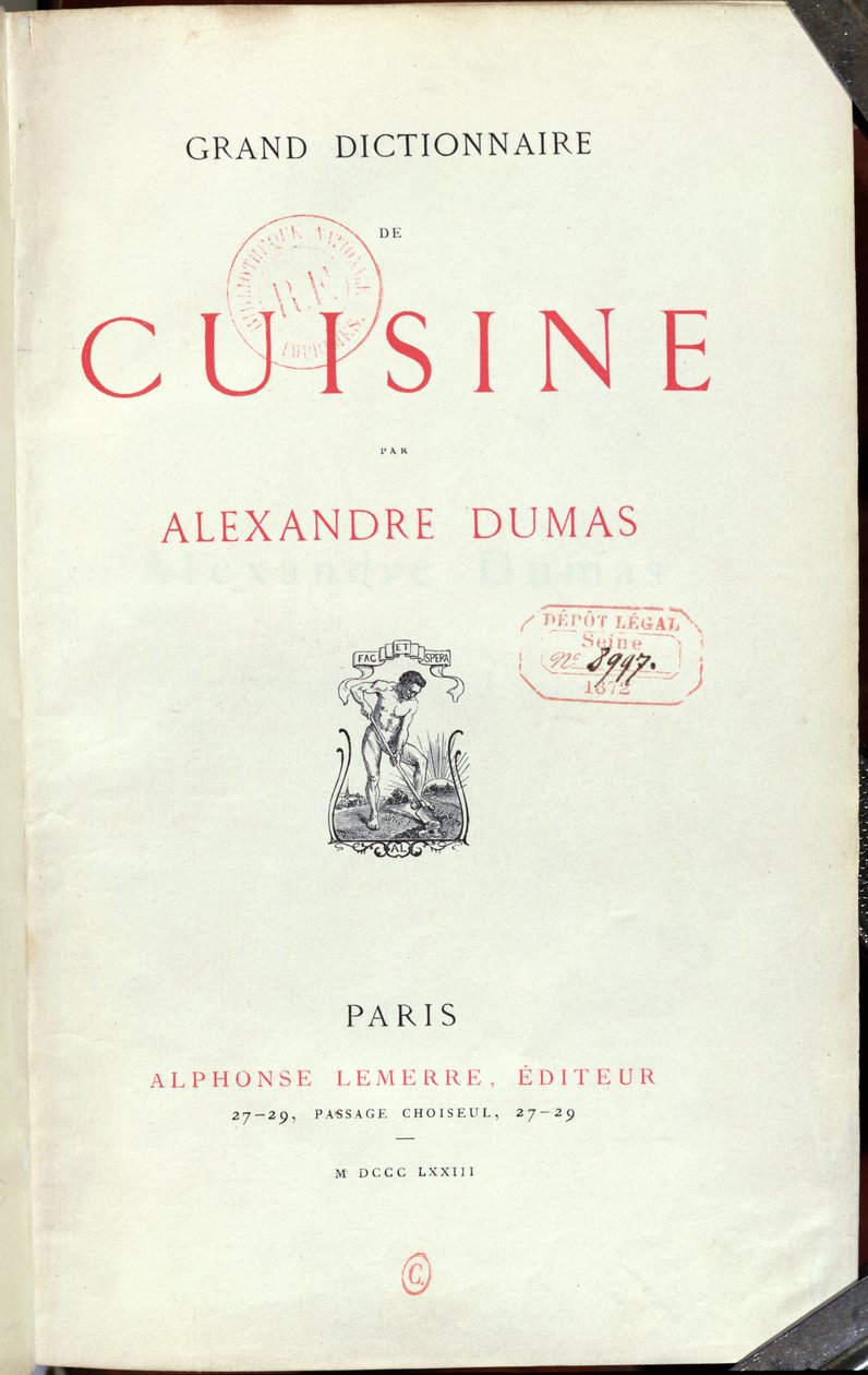 Alexandre Dumas Pere（1803-70）1873年烹饪大辞典的主题 作者 法语学校