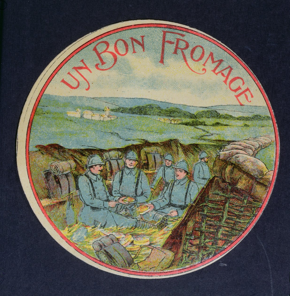 标签为Un Bon Fromage卡门培尔奶酪描绘战壕中的士兵，1914-18 作者 法语学校