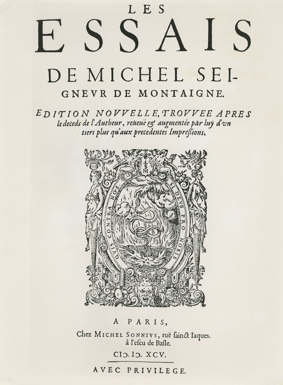 《散文》，米歇尔·德·蒙田 (Michel de Montaigne) 于 1595 年出版（版画） 作者 法语学校