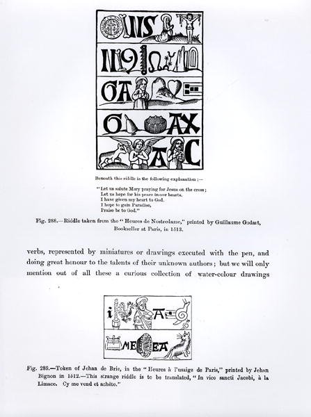 来自Heures de Nostredame的谜语，由Guillaume Godart于1513年印制，以及来自Heures a Lusaige de Paris的Jehan de Brie的令牌，由Jehan Bignon于1512年印制，插图来自Science and 作者 法语学校