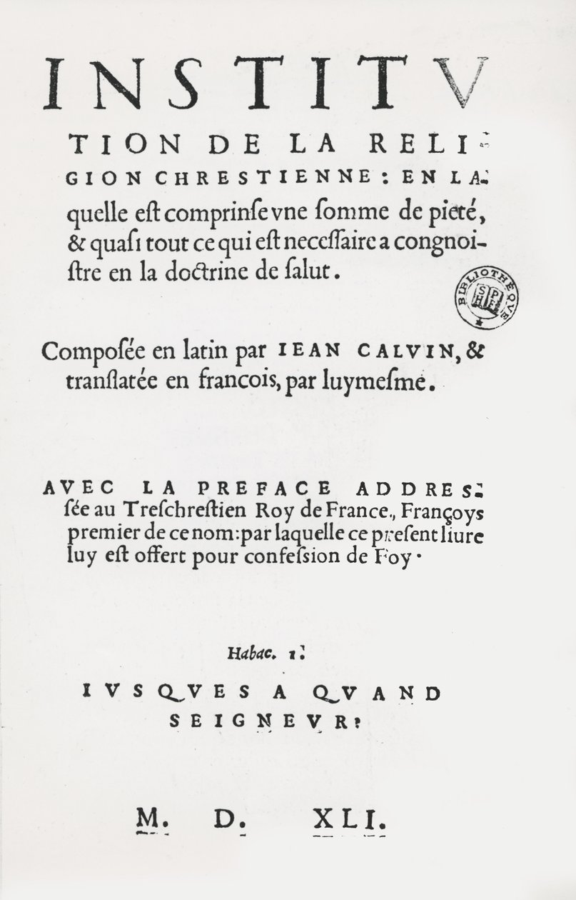 约翰卡尔文的基督教宗教研究所的标题页，法国第1版，1541年 作者 法语学校