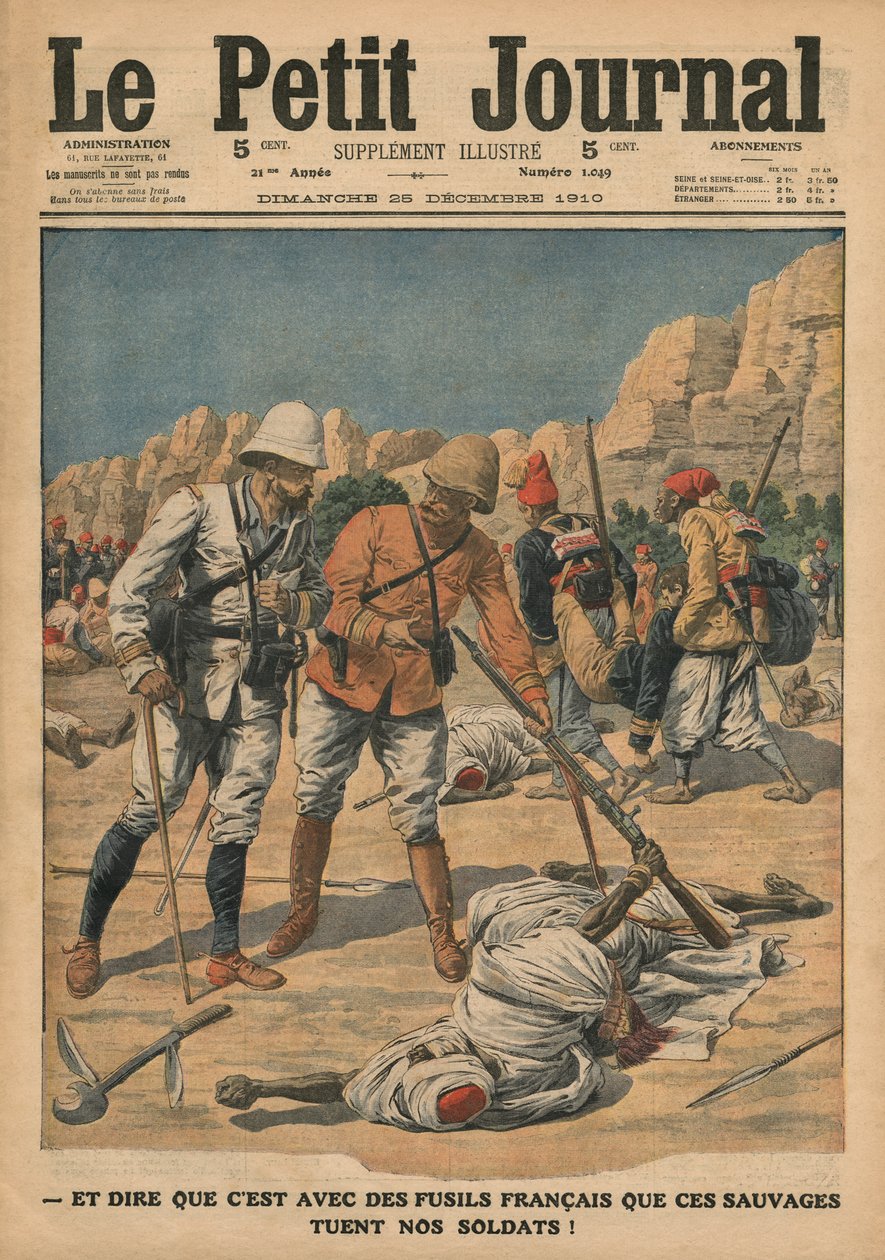 认为那些野蛮人使用法国枪杀死我们的士兵，来自&39;Le Petit Journal&39;的插图，补充说明，1910年12月25日 作者 法语学校