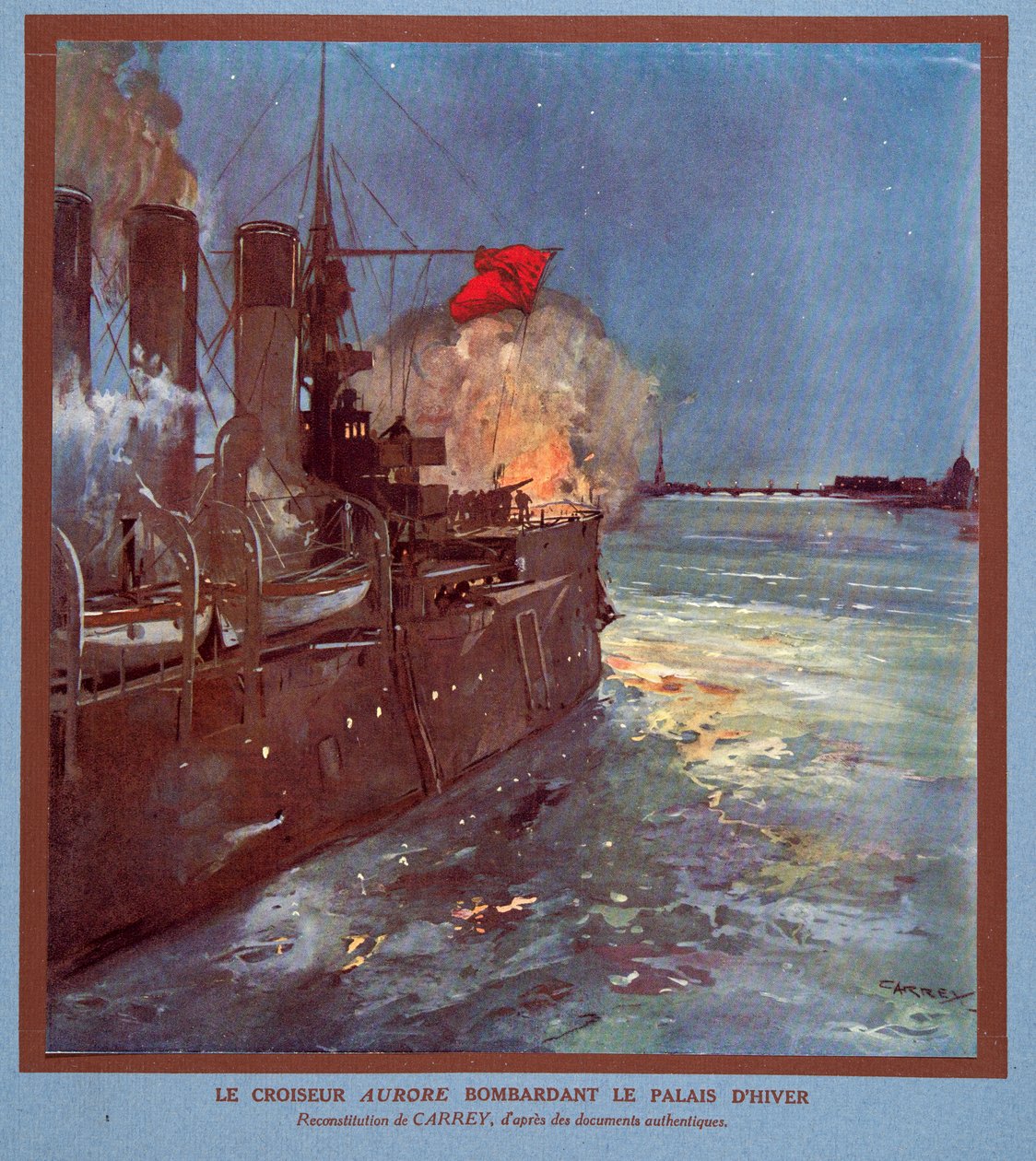巡洋舰 "极光 "号向冬宫开火，选自《苏联历史》，1922 年出版（彩色印刷）。1922 年（彩色石印） 作者 乔治·凯瑞