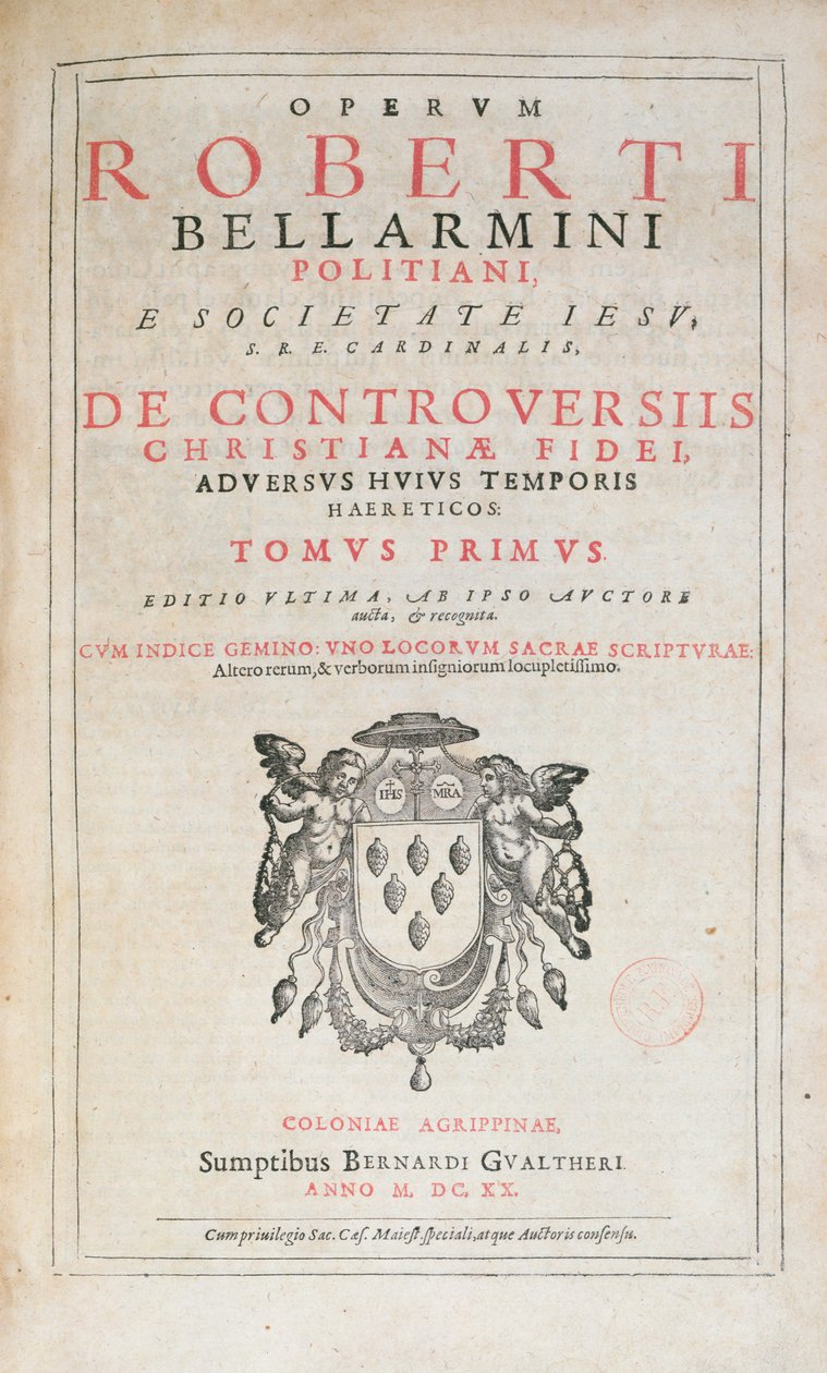 Robert Bellarmine的De Controversiis的标题页，1620年在科隆出版的版本（印刷纸） 作者 德国学校