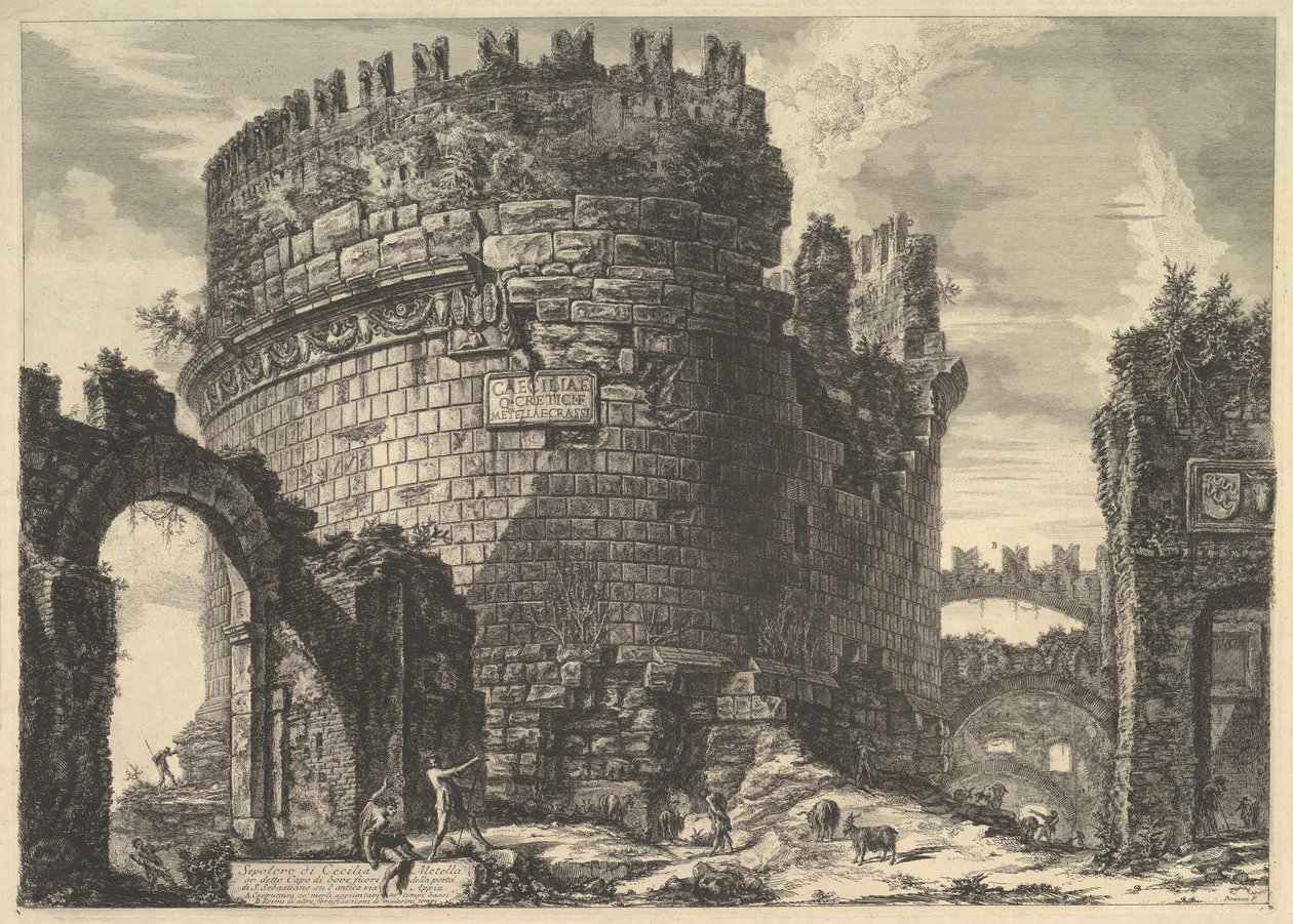 Caecilia Metella墓，出自Vedute di Roma Roman Views，ca。 1762。 作者 乔凡尼·巴蒂斯塔·皮拉涅西