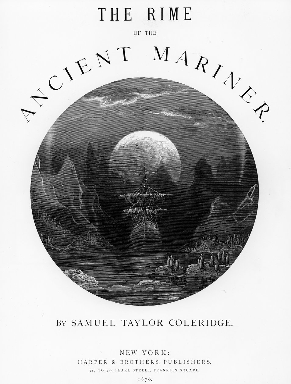 ST Coleridge出版的“The Riner of the Ancient Mariner”的标题页，由Harper und Brothers出版，纽约，1876年（木版画） 作者 古斯塔夫·多尔（Gustave Dore）