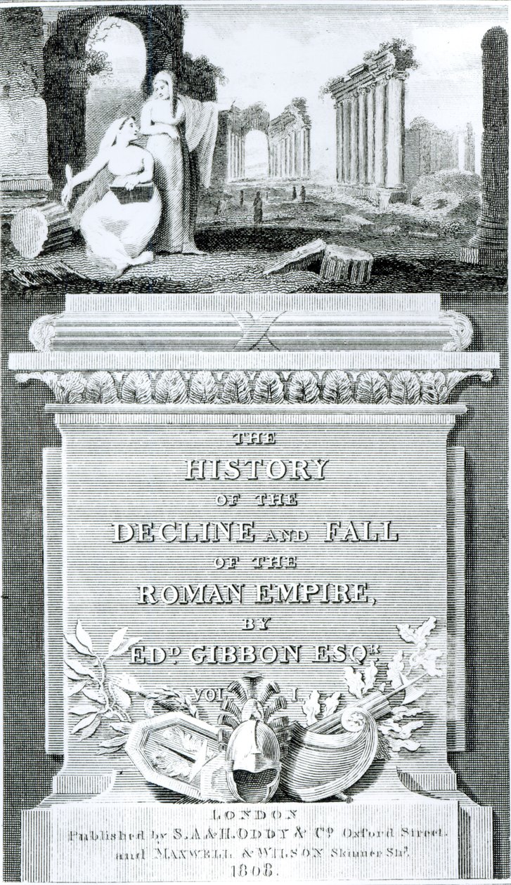 “罗马帝国衰亡与衰落的历史”的标题页，作者：Edward Gibbon，第1卷，1808年 作者 亨利·库克