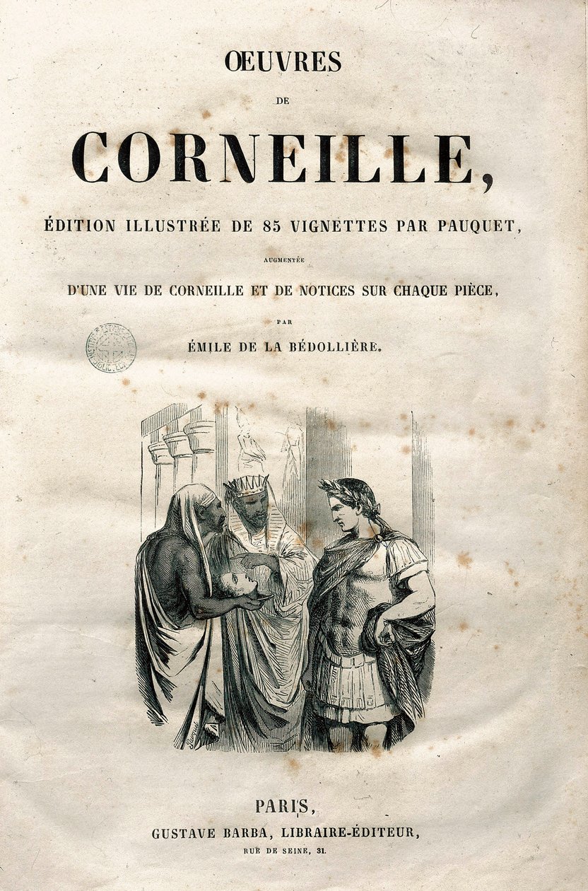 Pierre Corneille (1606-1684) 作品卷首，1864 年版（版画） 作者 希波吕特·路易斯·鲍奎特