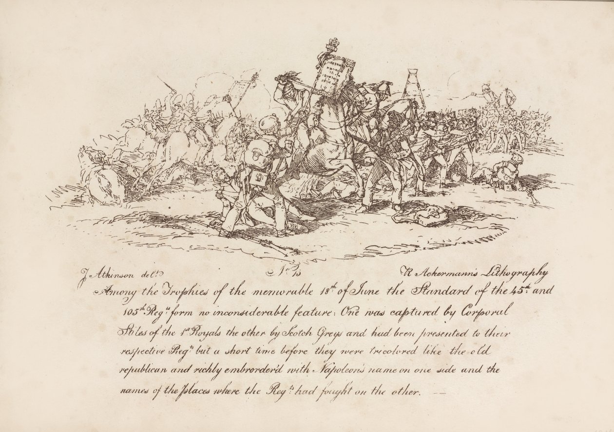 1815年6月18日，滑铁卢战役中第1皇家的斯特尔斯和斯科西格雷斯获得了第45和第105团的标准，1815年由R.阿克曼拍摄的石版画 作者 约翰·奥古斯都·阿特金森