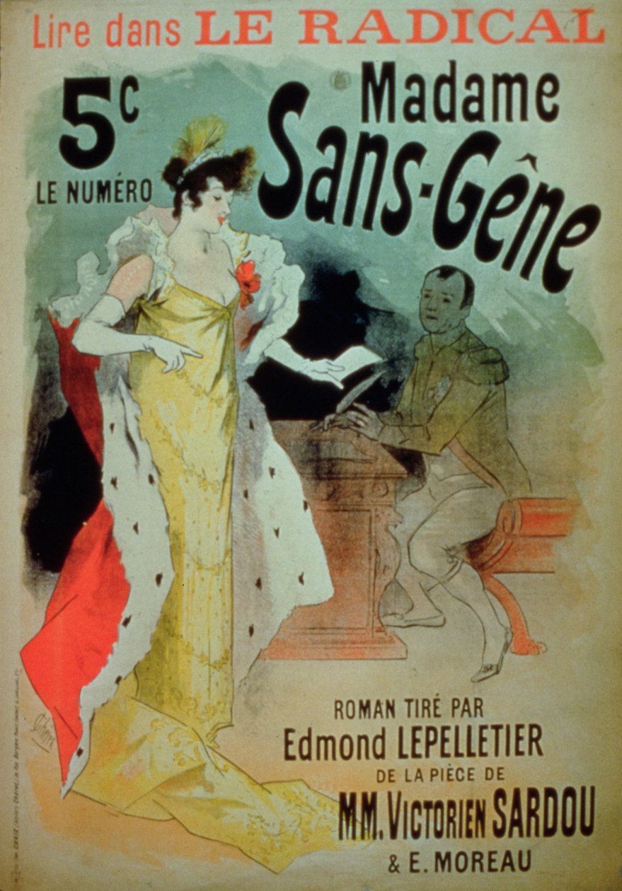 由Edmond Lepelletier创作的Le Radical中的&39;Sans-Gene夫人&39;，取自Victorien Sardou（1831-1908）和E. Moreau的剧本 作者 朱尔斯·切雷特（Jules Cheret）