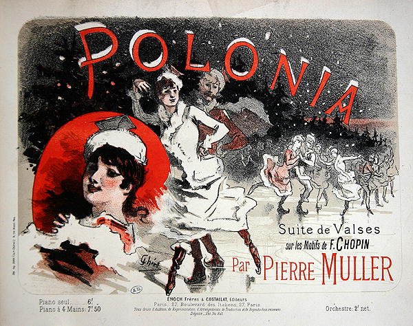 Polonia"，皮埃尔-穆勒根据肖邦的主题创作的华尔兹乐谱的封面，19世纪末（彩色平印）。 作者 朱尔斯·切雷特（Jules Cheret）