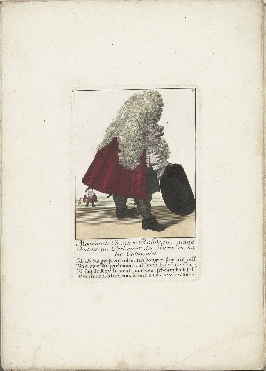 De dwerg Chevalier Rondeau als een parlementslid，约 1710 年
Monsieur le Chevalier Rondeau, grand Orateur au Parlement des Muets, en habit Ceremoniel（物品上的标题）
Il Callotto resurcitato oder Neu eingerichtes Zwerchen Cabinet（系列名称） 作者 马丁·恩格尔布雷希特（归因于）