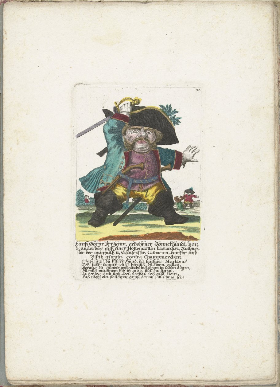 侏儒 Hanß Görge Prijhann 饰演军官，约 1710 年
Hanß Görge Prijhann, gebohrner Donnerhundt, von Scanderbeg auß einer Hottendottin bastardirt Rottmeister der waghältz u. eisenfresser, Catharina, köpffer und Bluth gurgln contra Champmerdant (titl 作者 马丁·恩格尔布雷希特（归因于）