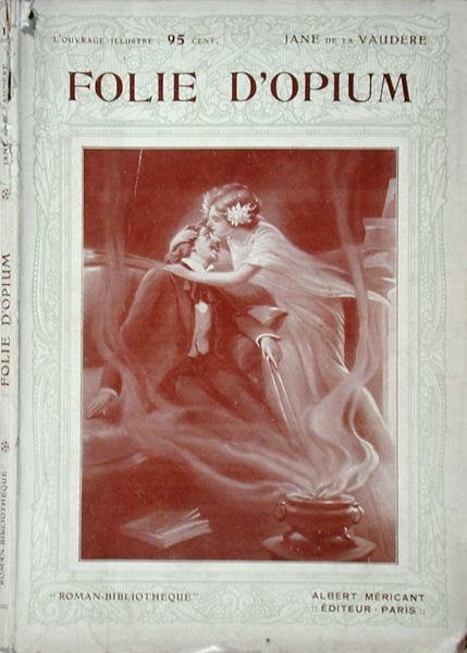 简-德-拉沃德雷的《鸦片烟》封面，1914年之前在巴黎出版（平版）。 作者 莫里斯·路易斯·亨利·诺伊蒙特