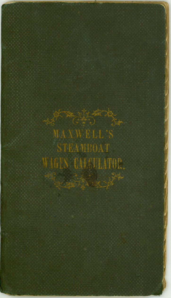 汽船工资计算器，由麦克斯韦公司出版，肯塔基州路易斯维尔，1857年11月1日 作者 麦克斯韦公司