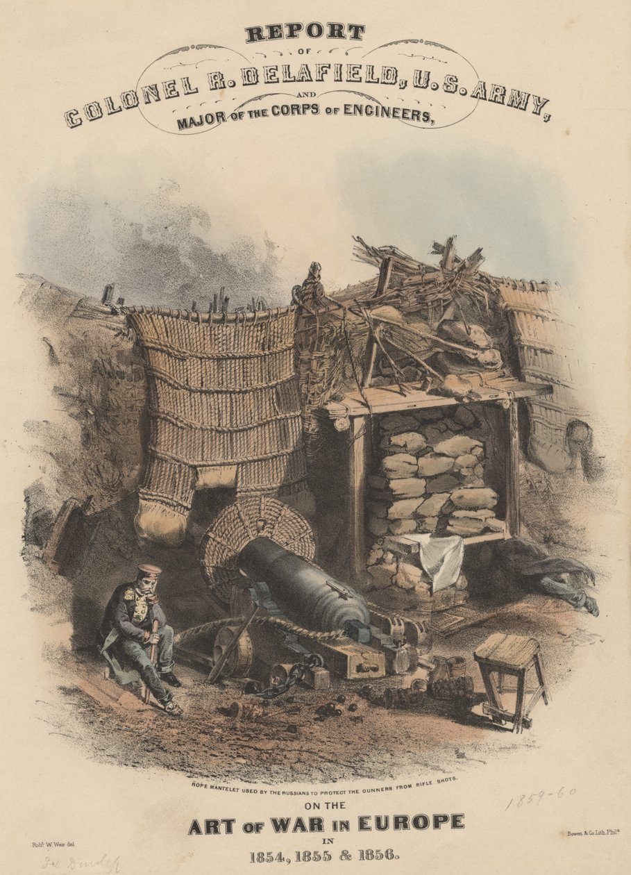 1854年，1855年和1856年，美国陆军上校和工程兵团主要研究人员关于欧洲战争艺术的报告，Bowo und Co.，1860年（chromolitho） 作者 罗伯特·沃尔特·威尔