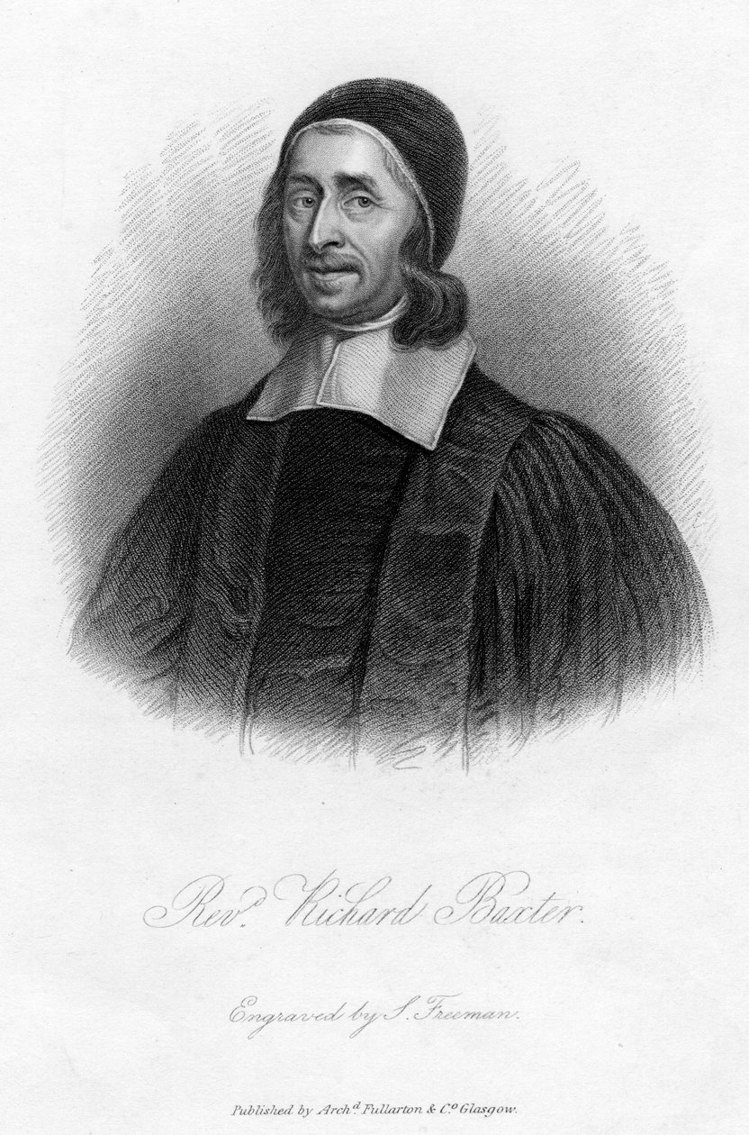 理查德·巴克斯特（Richard Baxter）1615-1691年，英国清教徒，教会领袖和神学家，十九世纪。 作者 塞缪尔·弗里曼
