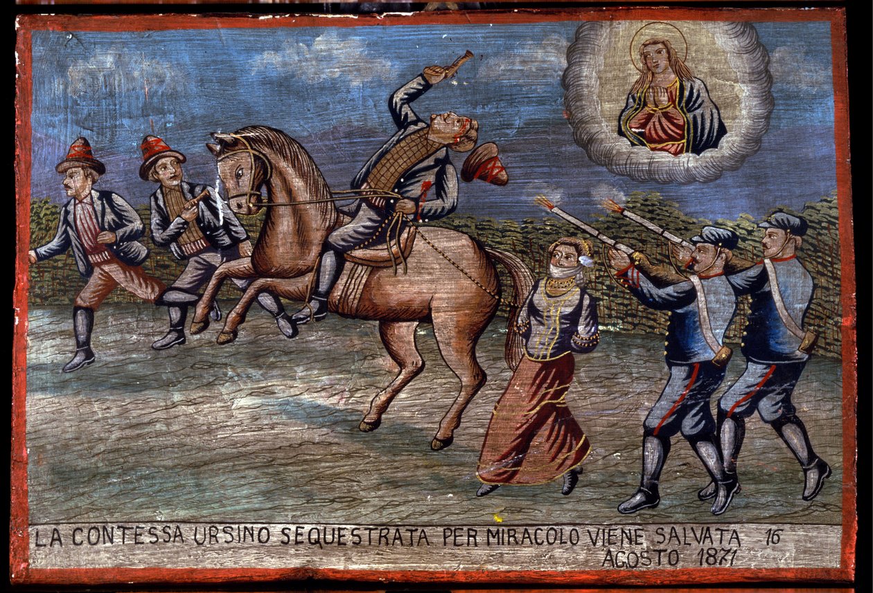 Ex-voto (ex voto) 西西里人：““被绑架的乌尔西诺伯爵夫人于 16/08/1871 奇迹般地获救”。 强盗的表现（Brigantaggio）：三名强盗正在绑架伯爵夫人，而宪兵队则向他们开枪。 . 作者 西西里学校