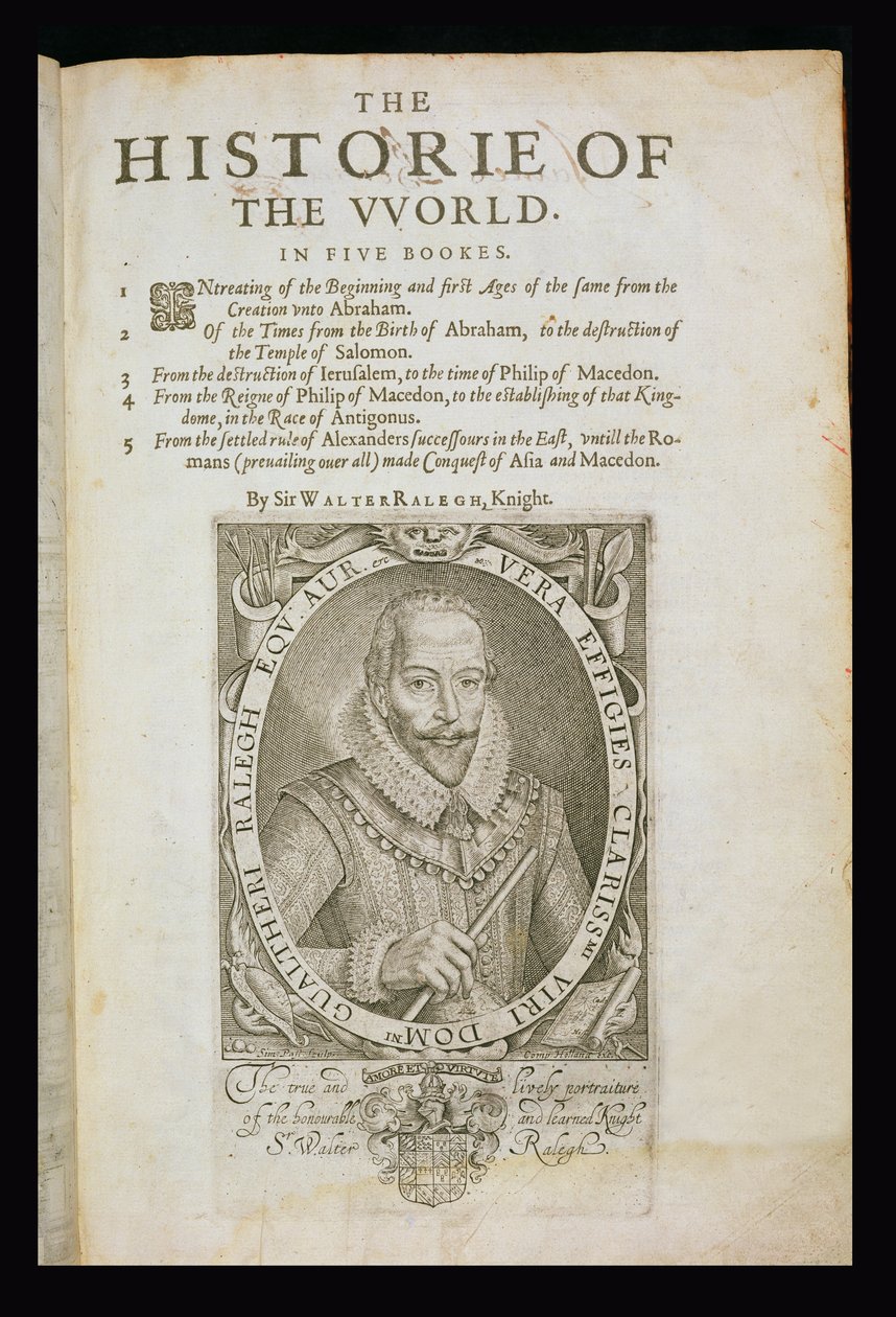 Walter Raleigh爵士（1554-1618）的肖像，来自Walter Raleigh爵士的“世界历史” 作者 西蒙·德·帕斯